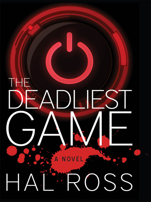 Title details for The Deadliest Game by Hal Ross - Available